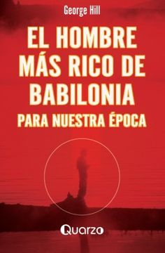 portada El Hombre mas Rico de Babilonia: Para Nuestra Epoca (in Spanish)