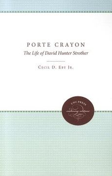 portada porte crayon: the life of david hunter strother (en Inglés)
