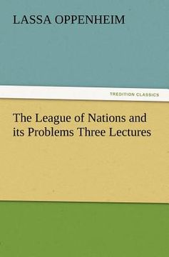 portada the league of nations and its problems three lectures (en Inglés)