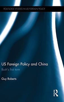 portada Us Foreign Policy and China: Bush's First Term (en Inglés)