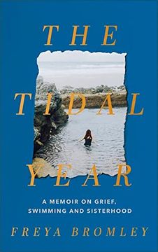 portada The Tidal Year: A Memoir on Grief, Swimming and Sisterhood