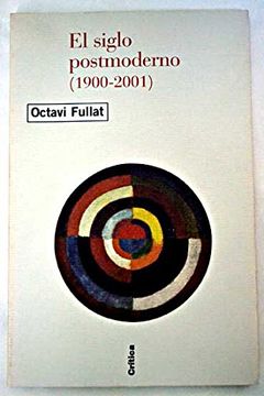 portada El Siglo Postmoderno (1900-2001) (Critica