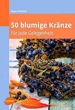 portada 50 Blumige Kränze: Für Jede Gelegenheit (en Alemán)