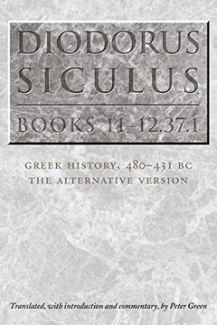 portada Diodorus Siculus, Books 11-12. 37. 11 Greek History, 480-431 Bc―The Alternative Version (en Inglés)
