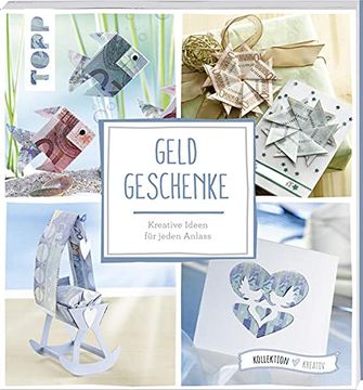 portada Geldgeschenke (Kollektion. Kreativ): Kreative Ideen für Jeden Anlass (en Alemán)