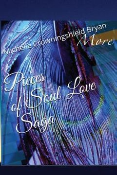 portada More Pieces of Soul love Saga: Sacred Holistic Arts (in English)