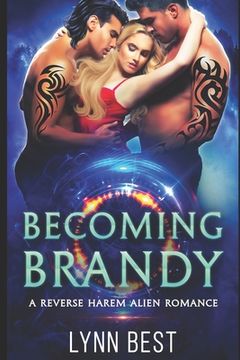 portada Becoming Brandy: An Alien Abduction Reverse Harem Romance (en Inglés)