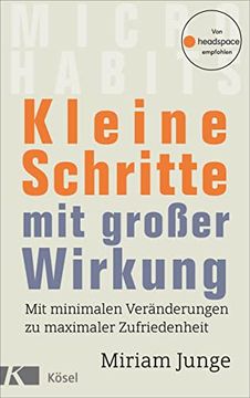 portada Kleine Schritte mit Großer Wirkung: Mit Minimalen Veränderungen zu Maximaler Zufriedenheit - von Headspace Empfohlen (in German)