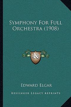 portada symphony for full orchestra (1908)
