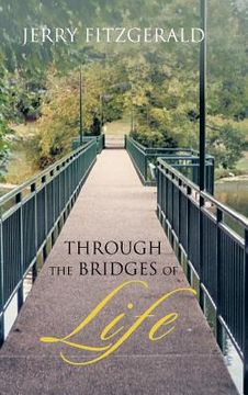 portada Through the Bridges of Life (en Inglés)
