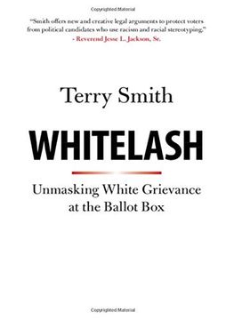 portada Whitelash: Unmasking White Grievance at the Ballot box (en Inglés)