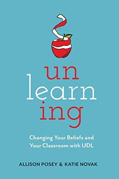 portada Unlearning: Changing Your Beliefs and Your Classroom With udl (in English)