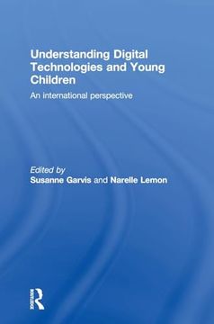 portada Understanding Digital Technologies and Young Children: An International Perspective (en Inglés)