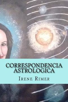 portada Correspondencia Astrologica: Una Ruta Hacia Nuestra Propia Realidad