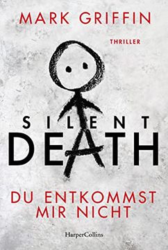 portada Silent Death - du Entkommst mir Nicht: Thriller (Holly Wakefield, Band 3) (in German)