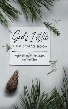 portada God's Little Christmas Book: Inspirational Stories, Songs, and Traditions (in English)