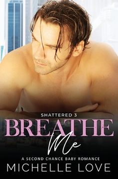 portada Breathe Me: A Second Chance Romance (en Inglés)