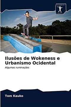 portada Ilusões de Wokeness e Urbanismo Ocidental: Algumas Ruminações (en Portugués)