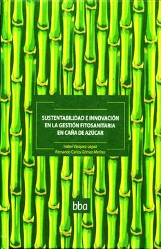 portada Sustentabilidad e Innovación en la Gestión Fitosanitaria en Caña de Azúcar