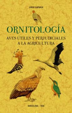 portada Ornitologia. Aves Utiles y Perjudiciales a la Agricultura (in Spanish)