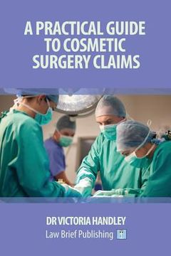 portada A Practical Guide to Cosmetic Surgery Claims