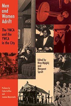 portada Men and Women Adrift: The Ymca and the Ywca in the City (en Inglés)