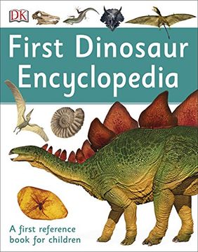 portada First Dinosaur Encyclopedia: A First Reference Book for Children