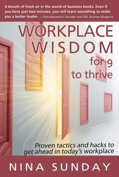 portada Workplace Wisdom for 9 to Thrive: Proven Tactics and Hacks to get Ahead in Today's Workplace (en Inglés)