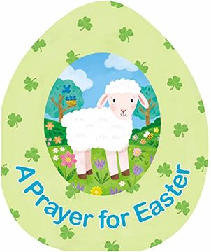 portada A Prayer for Easter (an Easter Egg-Shaped Board Book) (en Inglés)