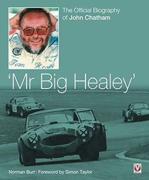 portada Mr. Big Healey: The Official Biography of John Chatham (en Inglés)