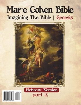 portada Mar-e Cohen Bible Genesis part2: Genesis (Imagening the Bible) (Volume 2) (Hebrew Edition)