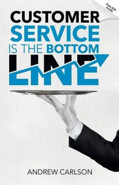 portada Customer Service is the Bottom Line