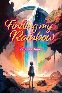 portada Finding My Rainbow (in English)