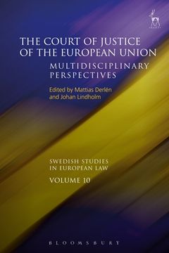 portada The Court of Justice of the European Union: Multidisciplinary Perspectives (en Inglés)