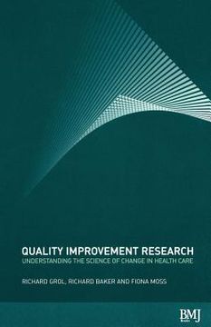 portada quality improvement research: understanding the science of change in health care (in English)