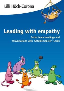 portada Leading with empathy: Better team meetings and conversations with Gefühlsmonster(R) Cards (en Inglés)