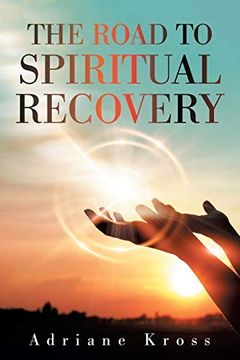 portada The Road to Spiritual Recovery (en Inglés)