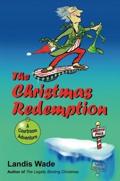 portada The Christmas Redemption: A Courtroom Adventure: Volume 3 (The Courtroom Adventure Series) (en Inglés)