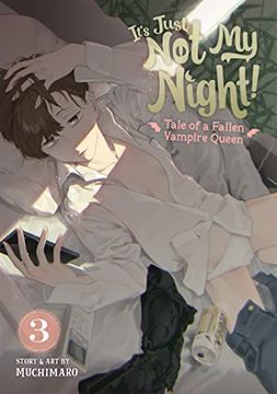 portada It's Just Not My Night! - Tale of a Fallen Vampire Queen Vol. 3 (in English)
