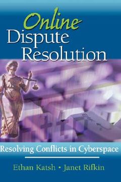 portada online dispute resolution: resolving conflicts in cyberspace (en Inglés)