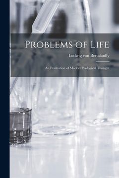 portada Problems of Life: an Evaluation of Modern Biological Thought