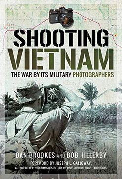 portada Shooting Vietnam: The War by Its Military Photographers