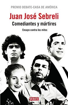 portada Comediantes y mártires. Ensayo contra los mitos (in Spanish)