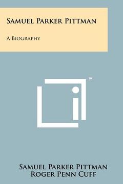 portada samuel parker pittman: a biography (en Inglés)
