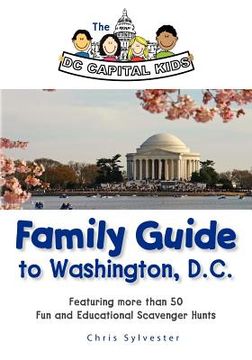 portada the dc capital kids family guide to washington, dc (in English)