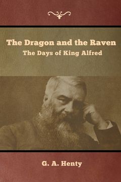 portada The Dragon and the Raven: The Days of King Alfred