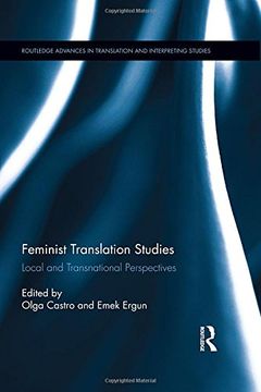 portada Feminist Translation Studies: Local And Transnational Perspectives (routledge Advances In Translation And Interpreting Studies) (en Inglés)