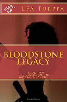 portada Bloodstone Legacy: Book Two The Legend of the Crystal Dragons (Volume 2)