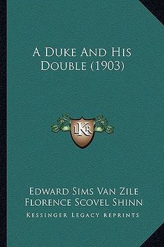 portada a duke and his double (1903) (in English)