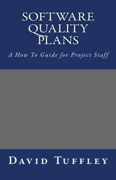 portada Software Quality Plans: A How To Guide for Project Staff